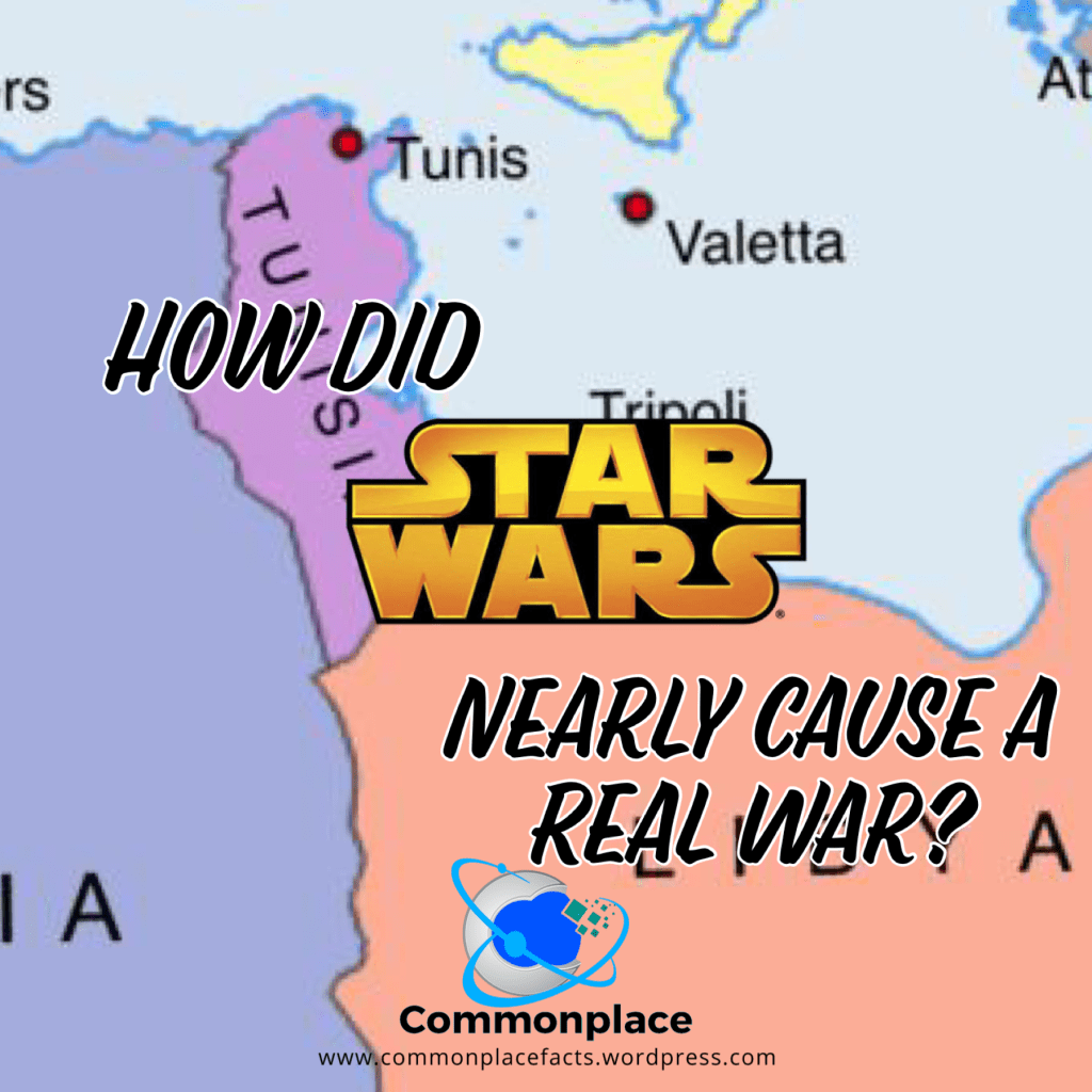 How did Star Wars nearly cause a real war between Libya and Tunisia?